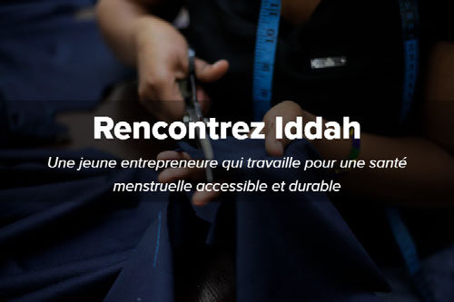Rencontrez Iddah, une jeune entrepreneure qui travaille pour une santé menstruelle accessible et durable