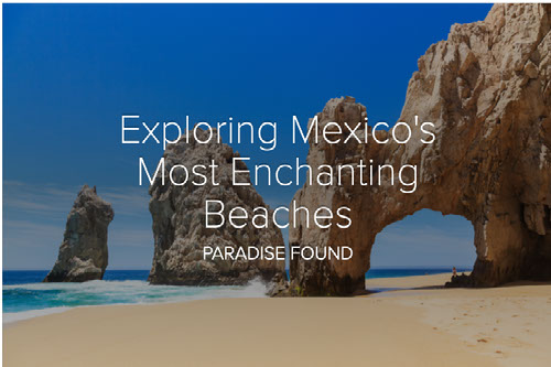 Exploring Mexico's Most Enchanting Beaches