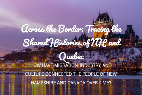 Shared Histories of NH and Quebec