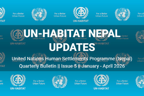 UN-Habitat Nepal Update #Issue 5, April 2026