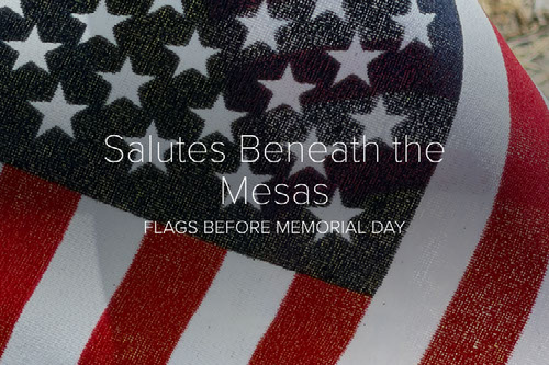 Salutes Beneath the Mesas - Memorial Day