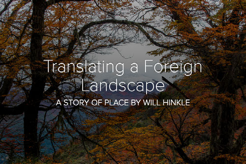 Translating a Foreign Landscape, Will Hinkle
