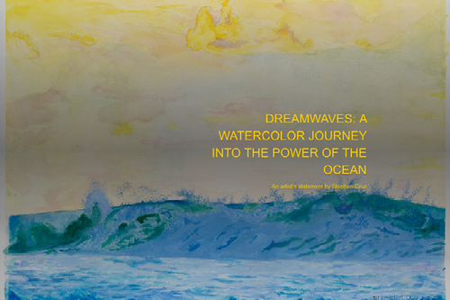 Dreamwaves-Artist Statement