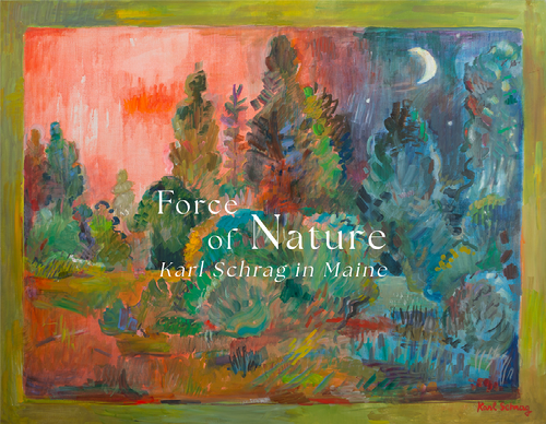 Force of Nature - Karl Schrag in Maine