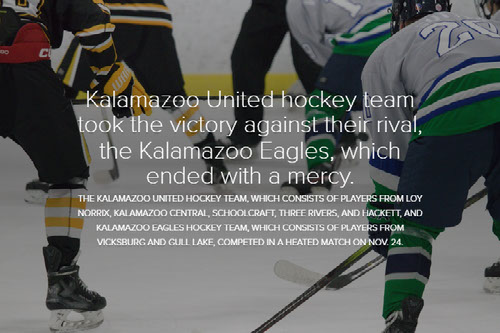 Kalamazoo United hockey team took the victory against their rival, the Kalamazoo Eagles, which ended with a mercy (1)