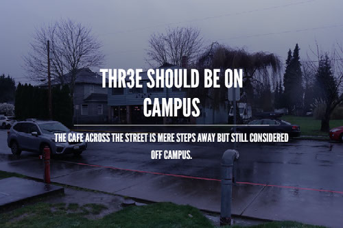 Thr3e should be on campus