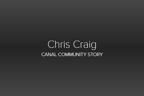 Chris Craig- Canal Community Story