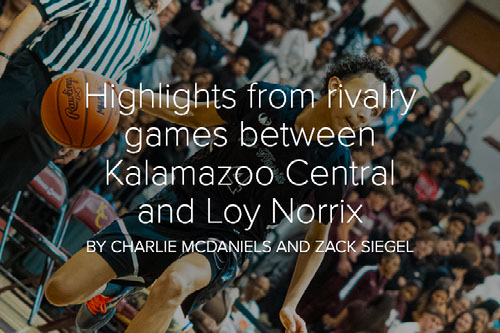 Highlights from rivarly games between Kalamazoo Central and Kalamazoo Loy Norrix