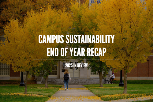 WFU Campus Sustainability End of Year Recap 2025