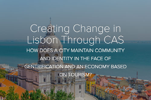 Creating Change in Lisbon Through CAS