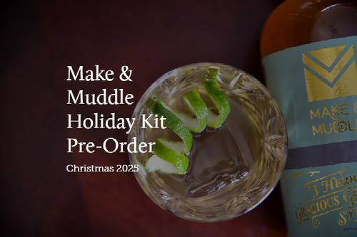 Make & Muddle Holiday Kit Pre-Order RETAIL