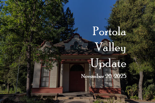 11-20-25 Portola Valley Update
