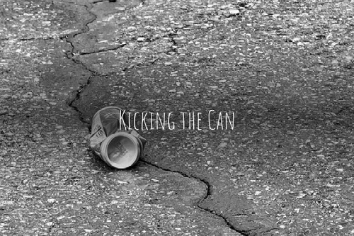 Kicking the Can
